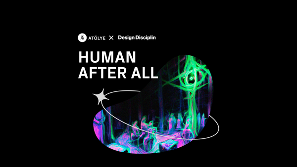 Human After All at ATÖLYE with Guest Speaker Ouchhh